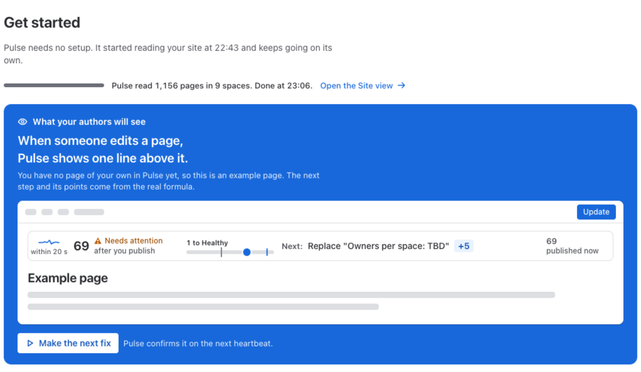 Get started: Pulse needs no setup and started reading the site by itself, Pulse read 1,156 pages in 9 spaces with a link to the Site view, and a blue panel, What your authors will see, with the Pulse line above an example page: 69, Needs attention after you publish, 1 to Healthy, Next: Replace “Owners per space: TBD”, +5